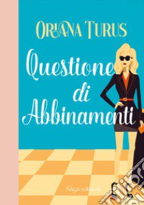 Questione di abbinamenti libro di Turus Oriana