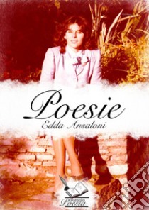 Poesie libro di Ansaloni Edda