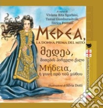 Medea, la donna prima del mito libro di Sgorbini V. (cur.)