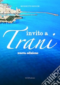 Invito a Trani libro di Ronchi Benedetto