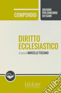 Compendio di diritto ecclesiastico libro di Toscano M. (cur.)