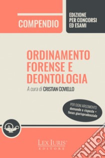 Compendio ordinamento forense e deontologia libro di Coviello C. (cur.)