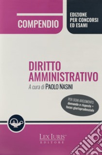 Compendio di diritto amministrativo libro di Nasini Paolo