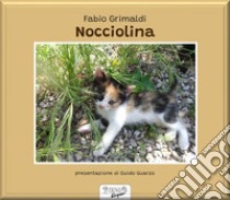 Nocciolina libro di Grimaldi Fabio