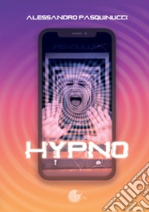 Hypno libro di Pasquinucci Alessandro