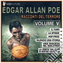 Racconti del terrore. Vol. 5 libro di Poe Edgar Allan; Pavetto L. (cur.)