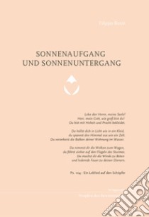 Sonnenaufgang und sonnenuntergang libro di Rossi Filippo; Bernabei A. M. (cur.)