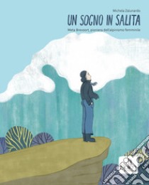 Un sogno in salita libro di Zalunardo Michela