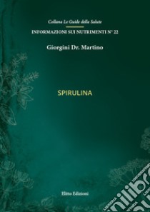 Spirulina libro di Giorgini Martino