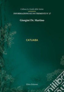 Catuaba libro di Giorgini Martino