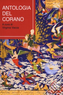 Antologia del Corano libro di Vacca V. (cur.)