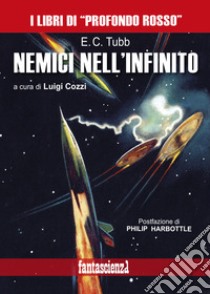 Nemici nell'infinito libro di Tubb E. C.; Cozzi L. (cur.)