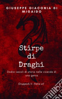 Stirpe di draghi libro di Giaconia di Migaido Giuseppe