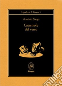 Catastrofe del verso libro di Corgo Arminio