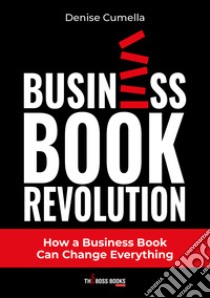 Business book revolution libro di Cumella Denise