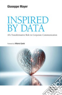 Insipired by dat. AI's transformative role in corporate communication libro di Mayer Giuseppe