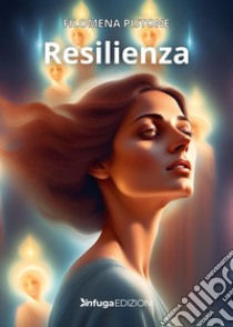 Resilienza libro di Pistone Filomena