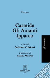 Ipparco libro di Platone; Primiceri S. (cur.)