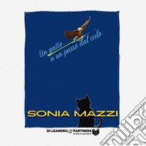 Un gatto a un passo dal cielo. Ediz. speciale libro di Mazzi Sonia