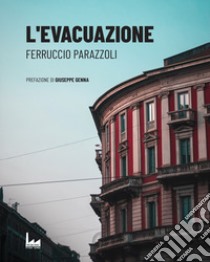 L'evacuazione libro di Parazzoli Ferruccio