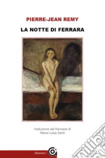 La notte di Ferrara libro di Remy Pierre-Jean