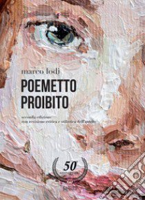 Poemetto proibito libro di Lodi Marco