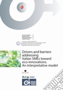 Drivers and barriers addressing italian SMEs toward eco-innovations. An interpretative model libro di Castellano Rosalia; Punzo Gennaro; Scandurra Giuseppe