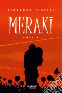 Meraki libro di Finelli Fiorenza