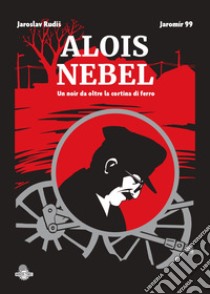 Alois Nebel libro di Rudis Jaroslav