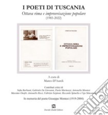 I poeti di Tuscania. Ottava rima e improvvisazione popolare (1985-2022) libro di D'Aureli M. (cur.)