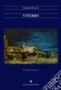 Viterbo libro di Proietti Daniela