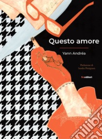 Questo amore libro di Andréa Yann