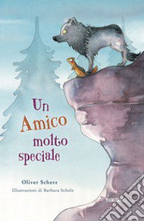 Un amico molto speciale libro di Scherz Oliver