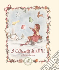 I biscotti di Natale. Con Prodotti vari libro di Carozza Fabiana