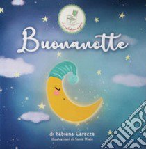 Buonanotte libro di Carozza Fabiana