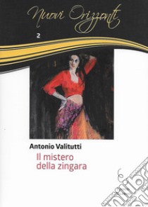 Il mistero della zingara libro di Valitutti Antonio