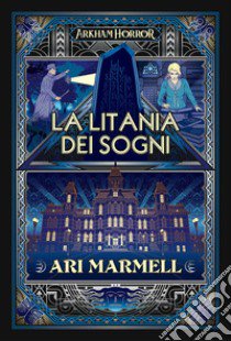 La litania dei sogni libro di Marmell Ari