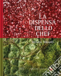 La dispensa dello chef libro di Masanti Stefano