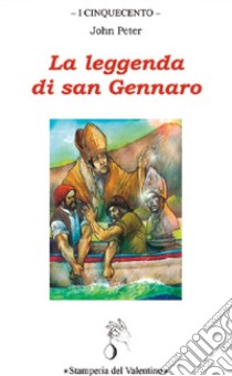 La Leggenda di san Gennaro libro di Peter John