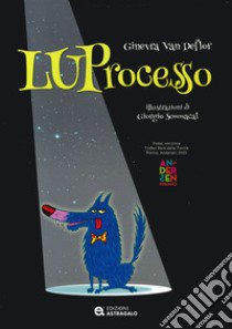 Luprocesso. Ediz. a colori libro di Van Deflor Ginevra