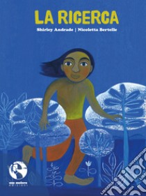 La ricerca libro di Andrade Shirley