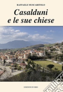 Casalduni e le sue chiese libro di Muscaritolo Raffaele