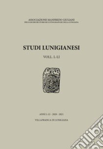 Studi lunigianesi. Vol. 50-51 libro di Piccioli R. (cur.)