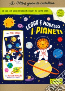 Leggo e modello i pianeti! Creativo. Ediz. a colori. Con 10 plastiline colorate. Con puzzle libro di Viola Nina