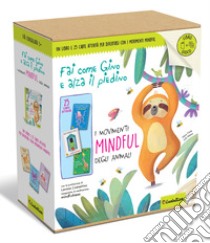 Fai come Gino e alza il piedino! I movimenti mindful degli animali. Ediz. a colori libro