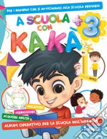 A scuola con Kakà. Vol. 3 libro