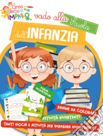 Vado alla scuola dell'infanzia libro