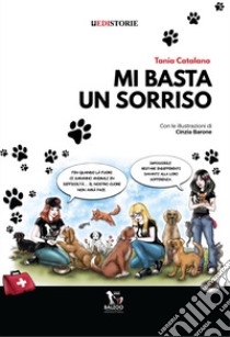 Mi basta un sorriso libro di Catalano Tania