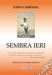 Sembra ieri libro di Campana Gino