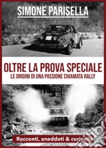 Oltre la prova speciale libro di Parisella Simone